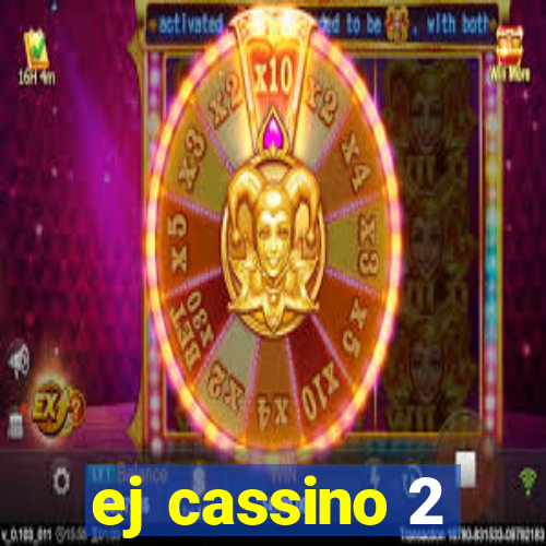 ej cassino 2